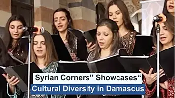 “Syrian Corners” Showcases Cultural Diversity in Damascus